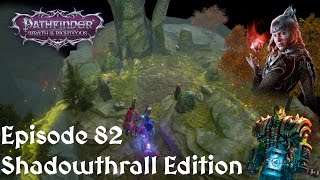 Wrath of the Righteous Lets Play Shadowthrall Edition Ep 82 The Midnight Isles Take Two [upl. by Niwrehs]