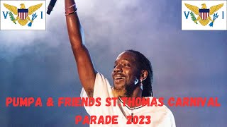 PUMPA amp FRIENDS STTHOMAS CARNIVAL PARADE 2023 [upl. by Enitsirc]