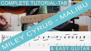 Miley Cyrus Malibu  TAB Guitar Lesson COMPLETE Tutorial also Easy Chords [upl. by Anselmo661]