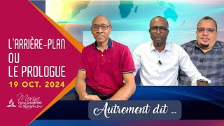 AUTREMENT DIT — étude 3 L’arrière plan ou le prologue [upl. by Oninrutas]