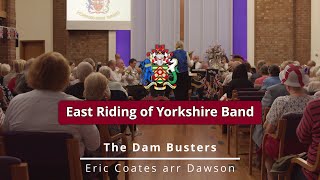 The Dam Busters  Eric Coates are Dawson  East Riding of Yorkshire Band [upl. by Llennoj724]