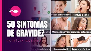 50 SINTOMAS DE GRAVIDEZ  LISTA COM TODOS OS SINTOMAS DE GRAVIDEZ [upl. by Enneire701]