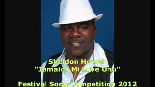 JCDC Festival Song Finalist 2012 Sheldon Howell  quotJamaica Mi Love Unuquot [upl. by Ayeka142]