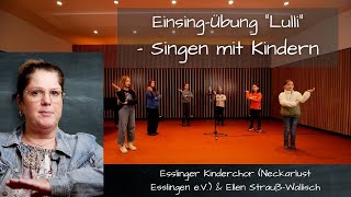 EinsingenÜbung WarmUp „Lulli“  Kinderlieder zum Mitsingen  Ellen StraußWallisch [upl. by Luke]