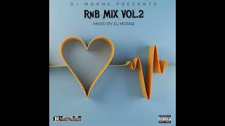 RnB Mixtape Vol02 Throwback RnB Mixed By Dj Morne [upl. by Prussian]