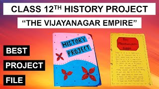 Class 12th History Project File on quotThe Vijayanagar Empirequot  Interesting Minimalistic Design [upl. by Eirollam]