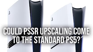 Could Sony Make A PSSR Upscaler For Standard PlayStation 5 [upl. by Annoyt]