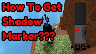 How To Get SHADOW MARKER NEW in Find The Markers Roblox 2024 [upl. by Donnelly]