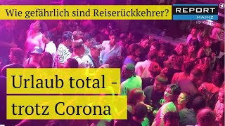 Urlaub trotz Corona  REPORT MAINZ [upl. by Repsihw682]