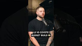 LS VS Coyote Build On a Budget 🤔 shorts [upl. by Rekoob754]