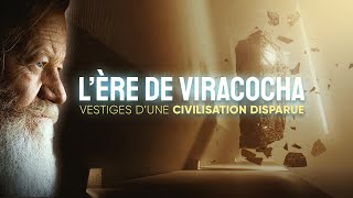 LÈRE DE VIRACOCHA  Vestiges dune civilisation disparue [upl. by Ashelman848]