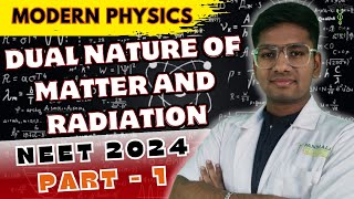 DUAL NATURE OF MATTER AND RADIATION  Class 11 physics  NEET 2024  RIYAZ ANNA 🤩 [upl. by Kerat]