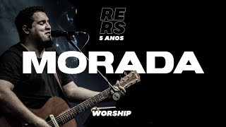 MoradaOficial  WORSHIP 5 ANOS RERS [upl. by Anaicilef]