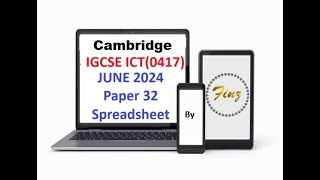 IGCSE ICT 0417 June 2024 P32 Spreadsheet [upl. by Irt385]