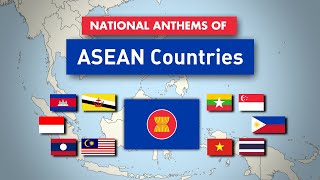 National Anthems of ASEAN Countries Compilation [upl. by Kado580]