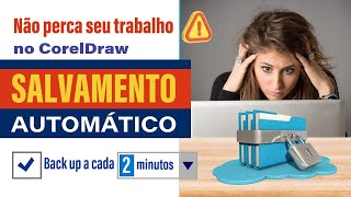 CorelDraw 2024 Como Configurar o Salvamento AutomáticoCópia de Segurança para 2 minutos [upl. by Delphine725]