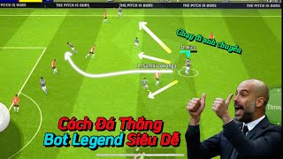 EFOOTBALL 2024  CÁCH ĐÁ THẮNG BOT LEGEND CỰC DỄ 🏆  PES MOBILE [upl. by Niattirb]