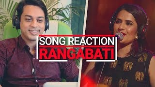 Song Reaction Rangabati Coke Studio  Sona Mohapatra Ram Sampath  Coke Studio MTV Season 4 [upl. by Mattheus98]