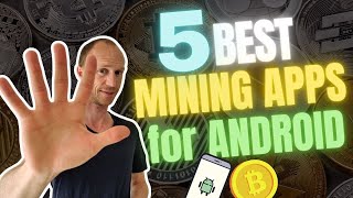 5 Best Mining Apps for Android – Crypto Mining on Android FREE amp Legit [upl. by Beilul139]