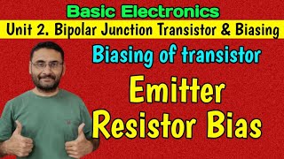 Emitter Bias Circuit  Emitter Resistor Bias in BJT  Basic Electronics  Btech  in हिन्दी [upl. by Bautista]