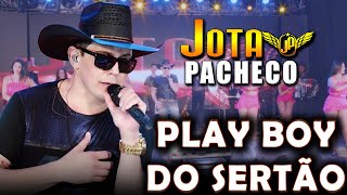 Jota Pacheco  Play Boy do Sertão DVD Matuto na Cidade [upl. by Lizette]