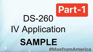 How to fill out DS260 Form Part1 [upl. by Tades299]