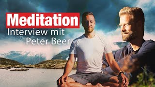 Meditation – Interview mit Peter Beer und Christian Bischoff [upl. by Spooner]