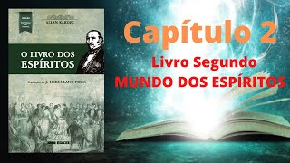 O Livro dos Espíritos  Capítulo 2  LIVRO SEGUNDO  ENCARNAÇÃO DOS ESPÍRITOS [upl. by Robinett]