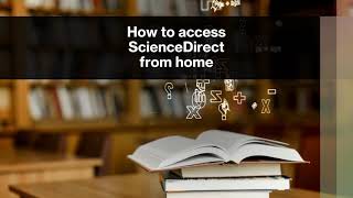 How to access ScienceDirect from home [upl. by Gnilrac306]