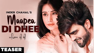 Maapea Di Dhee  Inder Chahal  Official Teaser  Latest Punjabi Songs 2019 [upl. by Lem]