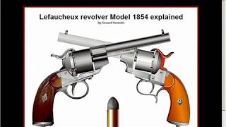 Lefaucheux 1854 revolver explained HLebookscom [upl. by Allan]