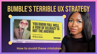 Bumble Ads A UX strategy lesson [upl. by Neomah567]