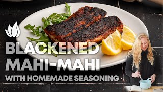 How to Make Blackened Mahi Mahi with Homemade Seasoning [upl. by Adnamor]