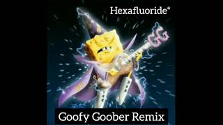 Goofy Goober Rock REMIX [upl. by Jourdan]