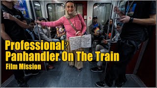 Professional PanHandler on The Subway  Toronto [upl. by Matthus]