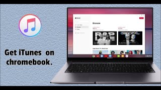 GET iTunes ON CHROMEBOOK  How to get iTunes on chromebookChrome OS [upl. by Anala674]