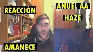 Anuel AA ➕ Haze  Amanece REACCIÓN [upl. by Hcab]