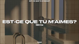 estce que tu maimes by gims lyrics slowed and reverb [upl. by Ecilef]