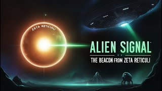 Alien Signal The Beacon from Zeta Reticuli [upl. by Trista]