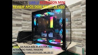 Alterando o Gabinete Lian Li Redragon Mini  Placa mãe MATX por ATX  Instalando fan MF120 GT [upl. by Atikram]