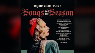 Ingrid Michaelson  Christmas Time Is Here [upl. by Anaibib]