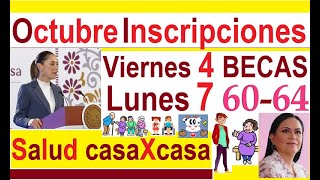 OCTUBRE INSCRIPCIONES LUNES 7 60 A 64 MUJERES Y VIERNES 4 BECAS SERAN ANUNCIOS OFICIALES MAÑANERA [upl. by Essinger]