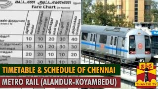 Timetable amp Schedule of Chennai Metro Rail Alandur  Koyambedu  ThanthI TV [upl. by Nick]