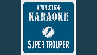 Super Trouper Karaoke Version [upl. by Susejedesoj557]