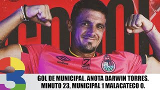 Gol de Municipal Anota Darwin Torres Minuto 23 Municipal 1 Malacateco 0 [upl. by Sanders]