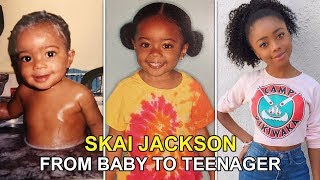 Famous Skai Jackson From Baby To Teenager 2019 [upl. by Hsenid83]