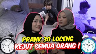 MARSYA amp TEAH BUAT BISING 3 PAGI RUMAH LELAKI   PRANK 30 LOCENG KEJUT SEMUA ORANG [upl. by Shuler705]