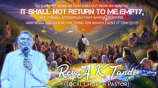 It Shall not Return to Me EmptyRevAKTandiLitiguda ChurchNCFG MINISTRY [upl. by Olin]