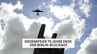 Gedenkfeier 75 Jahre Ende der BerlinBlockade [upl. by Keverian]