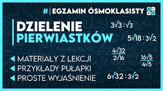 DZIELENIE PIERWIASTKÓW 🔢 Wszystko co musisz wiedzieć ✅️  Egzamin Ósmoklasisty 2025 [upl. by Aeynod]